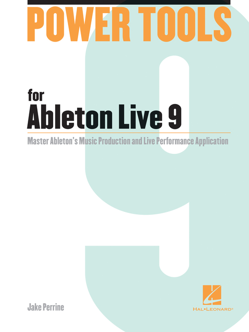 Title details for Power Tools for Ableton Live 9 by Jake Perrine - Available